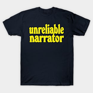 Unreliable Narrator T-Shirt